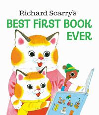 Richard Scarry's Best First Book Ever