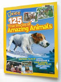 National Geographic Kids: 125 True Stoires of Amazing Animals