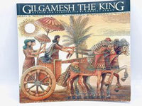 Gilgamesh the King