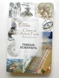 Classical Acts & Facts Science Cards: Famous Scientists