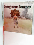 Dangerous Journey: The Story of Pilgrim's Progress