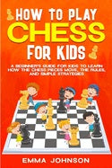 How to Play Chess for Kids