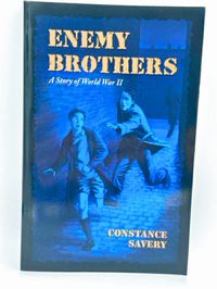Enemy Brothers: A Story of World War II