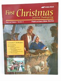 Abeka First Christmas and First Thanksgiving Life of Christ: Series 1