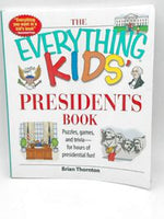 The Everything Kids' Presidents Book