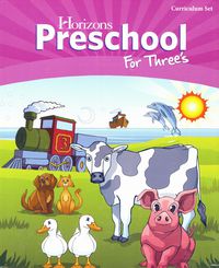 Horizons Preschool for Three's Curriculum Set