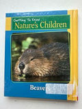 Getting to Know...Nature's Children Chipmunks & Beavers