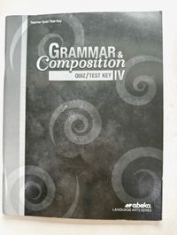 Abeka Grammar & Composition Quiz/Test Key IV