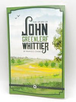 The Story of John Greenleaf Whittier