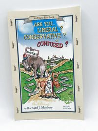 Are You... Liberal? Conservative? or Confused?