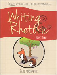 Writing & Rhetoric Student Book 1