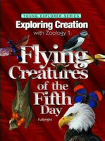 Exploring Creation with Zoology 1: Flying Creatures of the Fifth Day