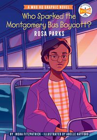 A Who HQ Graphic Novel: Who Sparked the Montgomery Bus Boycott?