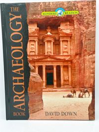 Wonders of Creation: The Archaeology Book