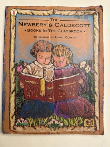 The Newberry & Caldecott Books in the Classroom