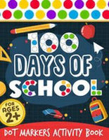 100 Days of School Dot Markers Activity Book