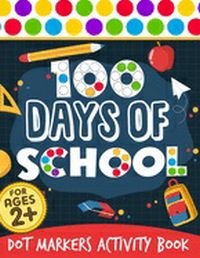 100 Days of School Dot Markers Activity Book