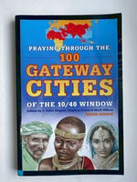 Praying Through the 100 Gateway Cities of the 10/40 Window