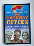 Praying Through the 100 Gateway Cities of the 10/40 Window