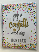 Add a Little Confetti to Each Day Record Book