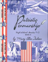 Patriotic Penmanship Book II High School Grades 9-12