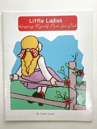 Little Ladies: Keeping Myself Pure for God