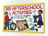 365 Afterschool Activities: TV-Free Fun Anytime for Kids Ages 7-12