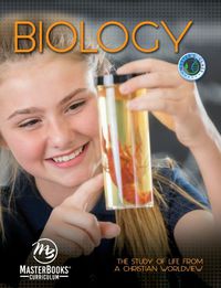 Biology: The Study of Life from a Christian Worldview Student