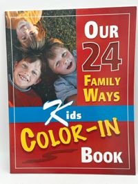 Our 24 Family Ways Kids Color-In Book