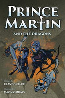 Prince Martin and the Dragons Epic #3