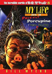 My Life as a Prickly Porcupine from Pluto: Book 23