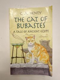 The Cat of Bubastes: A Tale of Ancient Egypt