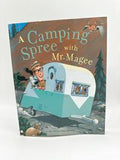 A Camping Spree with Mr. Magee