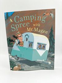 A Camping Spree with Mr. Magee