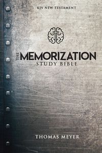 The Memorization Study Bible KJV New Testament