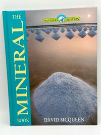 Wonders of Creation: The Mineral Book
