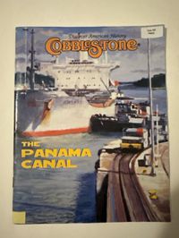 Discover American History Cobblestone: The Panama Canal