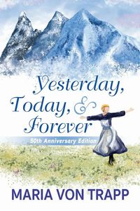 Yesterday, Today, & Forever
