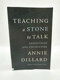 Teaching a Stone to Talk Expeditions and Encounters