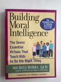 Building Moral Intelligence