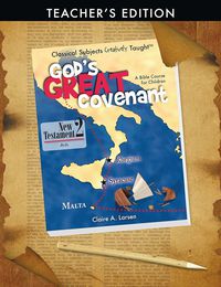 God's Great Covenant: New Testament 2: Acts Teacher's Edition