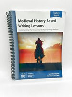 IEW Medieval History-Based Writing Lessons Teacher's Manual