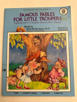 Famous Fables for Little Troupers