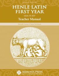 Henle Latin First Year Units VI-XIV Teacher Manual