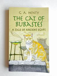 The Cat of Bubastes: A Tale of Ancient Egypt