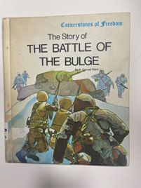 Cornerstones of Freedom: The Story of the Battle of the Bulge