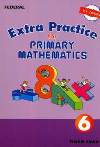 Extra Practice for Primary Mathematics 6 U.S. Edition