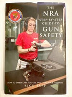 The NRA Step-By-Step Guide to Gun Safety