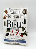 Where to Find it in the Bible, The Ultimate A to Z Resource Fully Illustrated