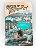 Read it to Believe It! Head for the Hills!